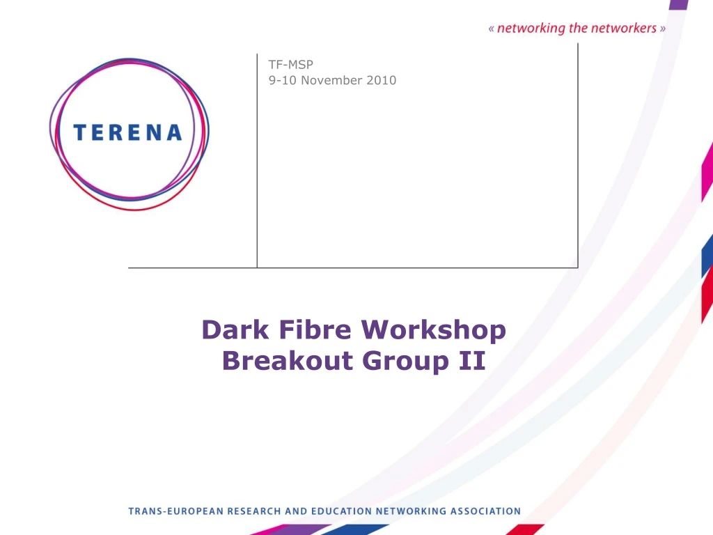 dark fibre workshop breakout group ii