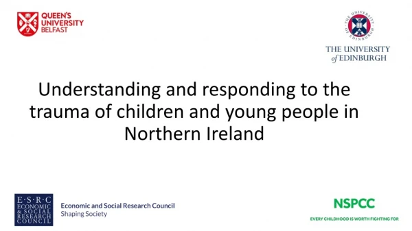 Understanding and responding to the trauma of children and young people in Northern Ireland
