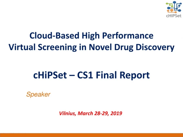 Cloud- B ased High Performance Virtual Screening in Novel Drug Discovery