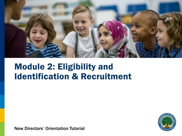 Module 2: Eligibility and Identification &amp; Recruitment