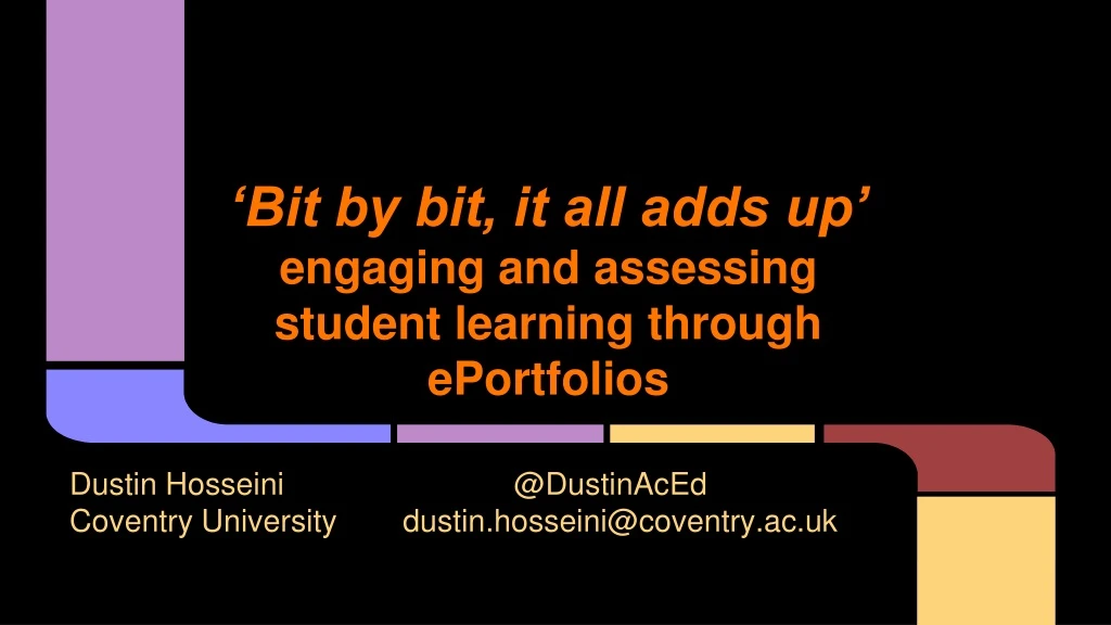 bit by bit it all adds up engaging and assessing student learning through eportfolios