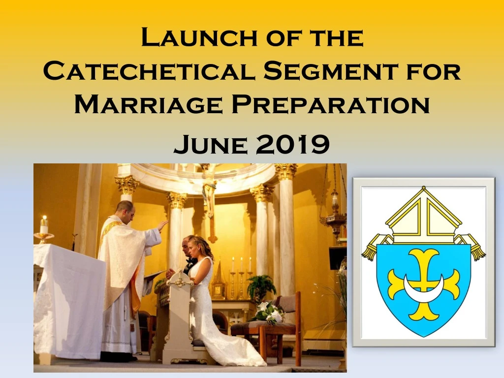 launch of the catechetical segment for marriage