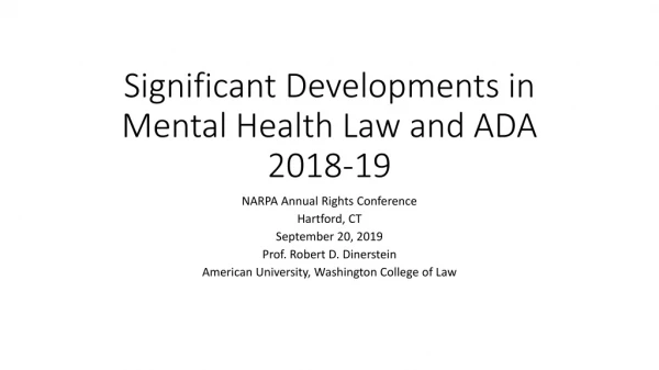Significant Developments in Mental Health Law and ADA 2018-19