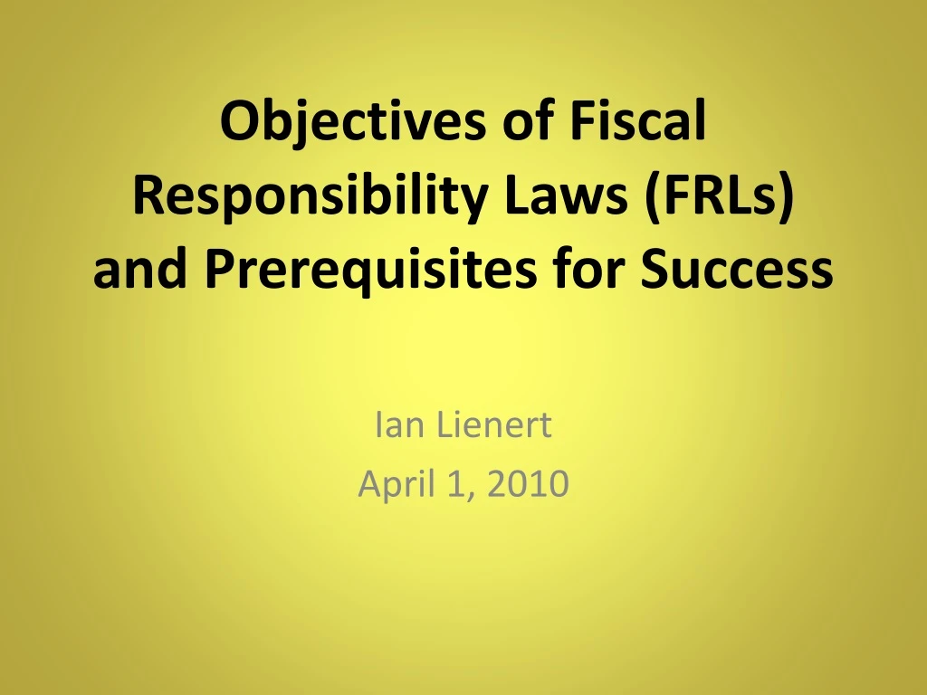 objectives of fiscal responsibility laws frls and prerequisites for success