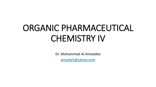 ORGANIC PHARMACEUTICAL CHEMISTRY IV