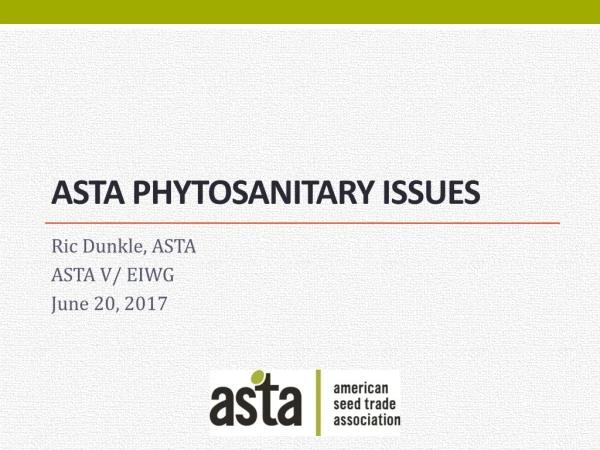 ASTA Phytosanitary Issues