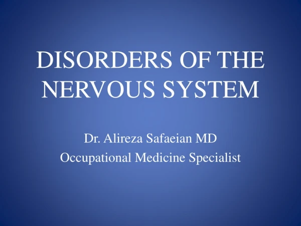 DISORDERS OF THE NERVOUS SYSTEM