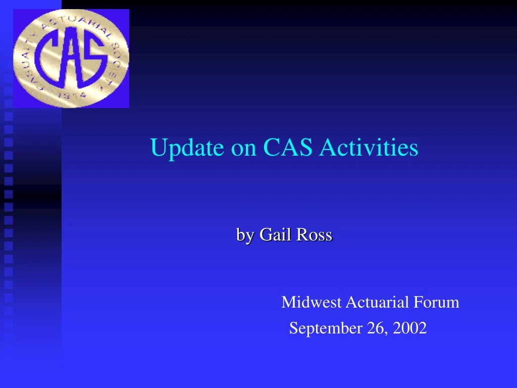 update on cas activities