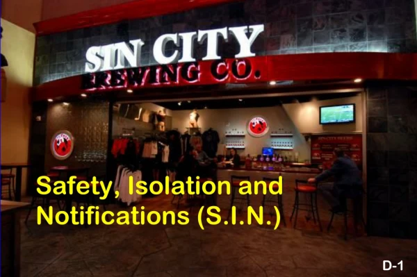 Safety, Isolation and Notifications (S.I.N.)