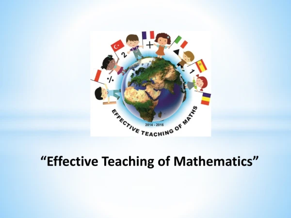 “ Effective Teaching of Mathematics ”