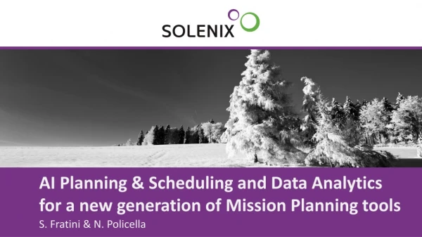 AI Planning &amp; Scheduling and Data Analytics for a new generation of Mission Planning tools