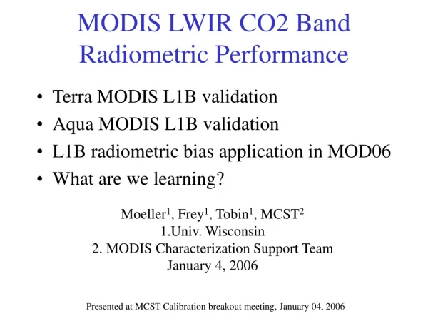 MODIS LWIR CO2 Band Radiometric Performance