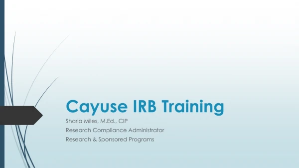 Cayuse IRB Training