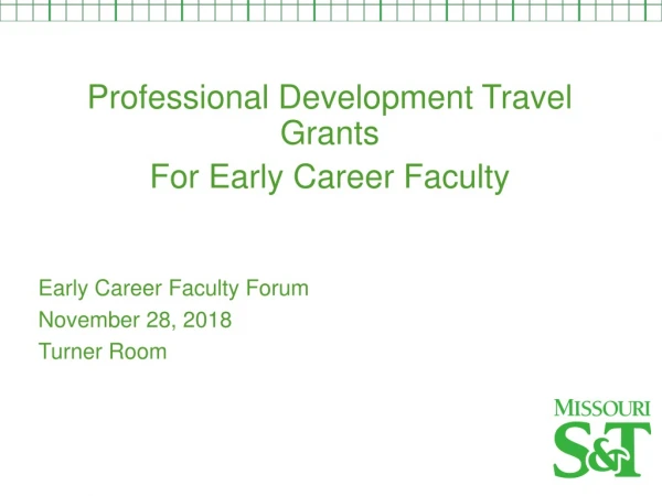 Early Career Faculty Forum November 28, 2018 Turner Room