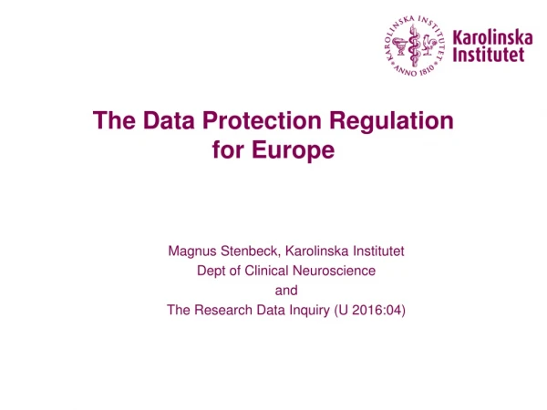 The Data Protection Regulation for Europe