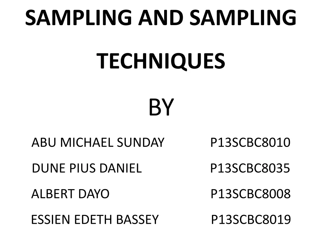 sampling and sampling techniques by abu michael