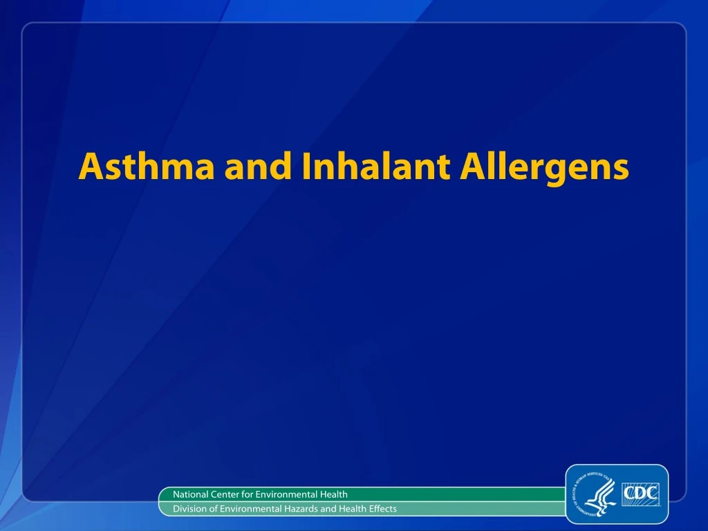 asthma and inhalant allergens