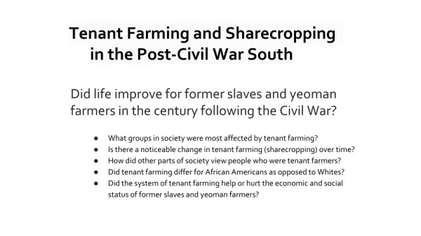 Tenant Farming and Sharecropping in the Post-Civil War South
