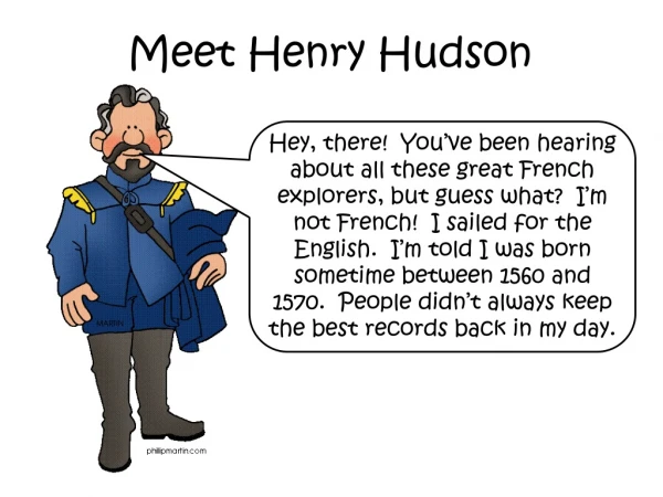 Meet Henry Hudson