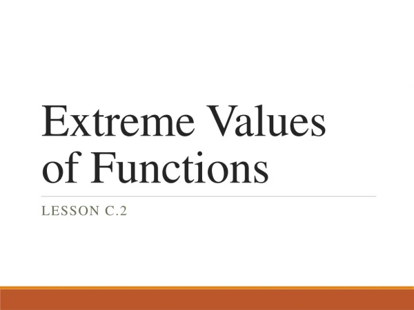 Extreme Values of Functions