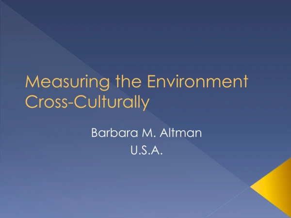 Measuring the Environment Cross-Culturally