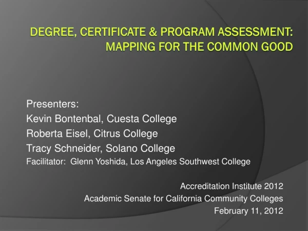Degree, Certificate &amp; Program Assessment: Mapping for the Common Good