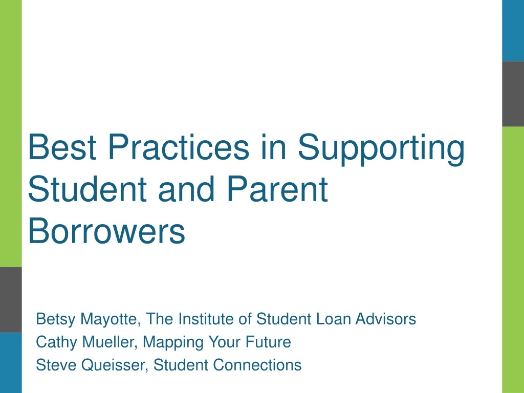 best practices in supporting student and parent borrowers