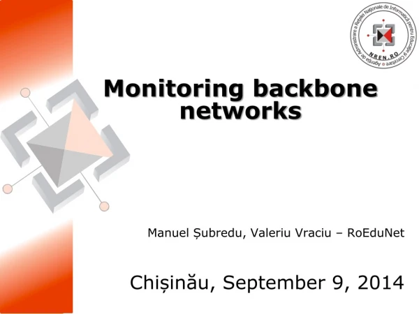 Monitoring backbone networks