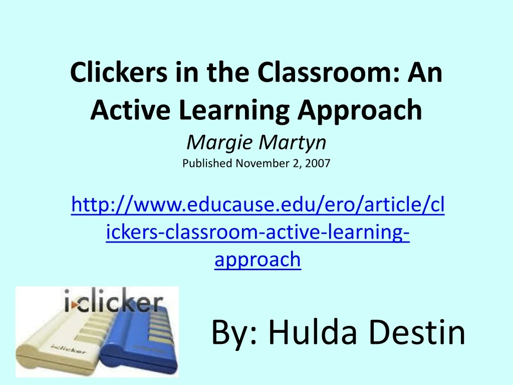 clickers in the classroom an active learning approach margie martyn published november 2 2007