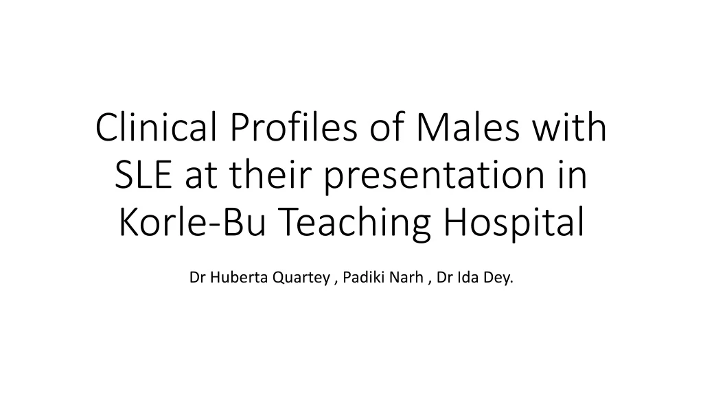clinical profiles of males with sle at their presentation in korle bu teaching hospital