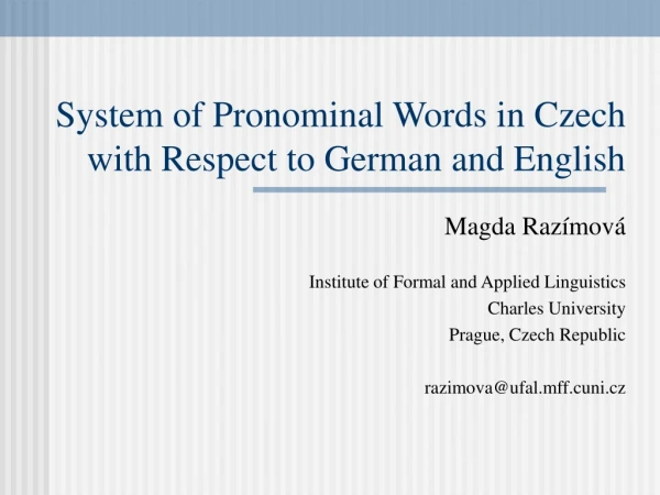 System of Pronominal Words in Czech with Respect to German and English