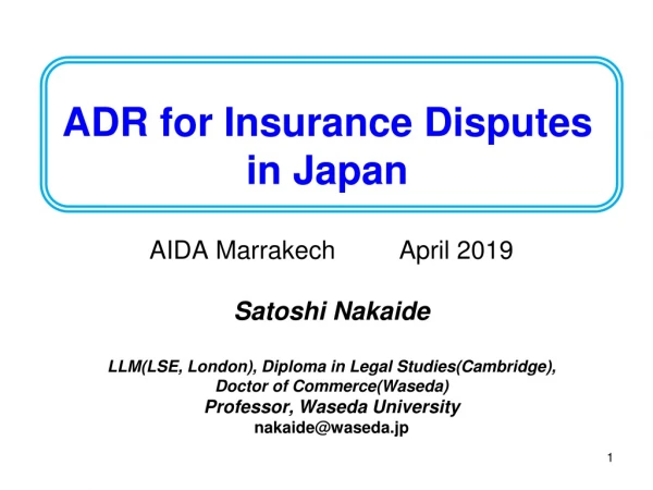 ADR for Insurance Disputes in Japan