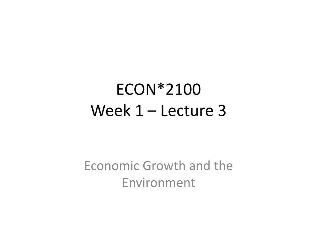 econ 2100 week 1 lecture 3