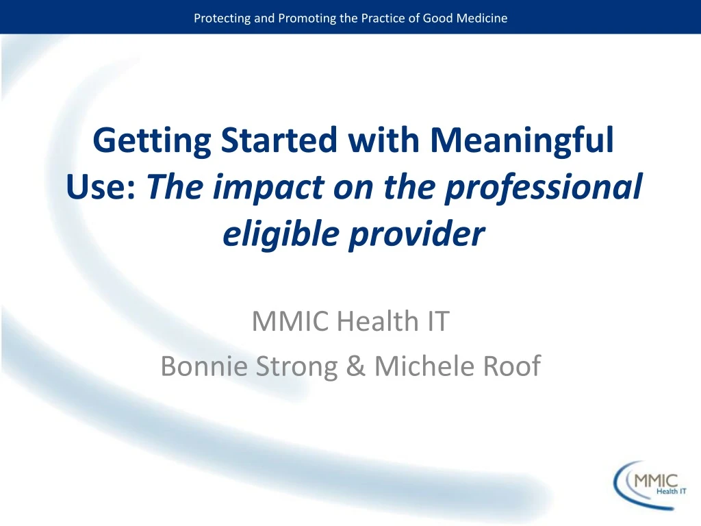 getting started with meaningful use the impact on the professional eligible provider