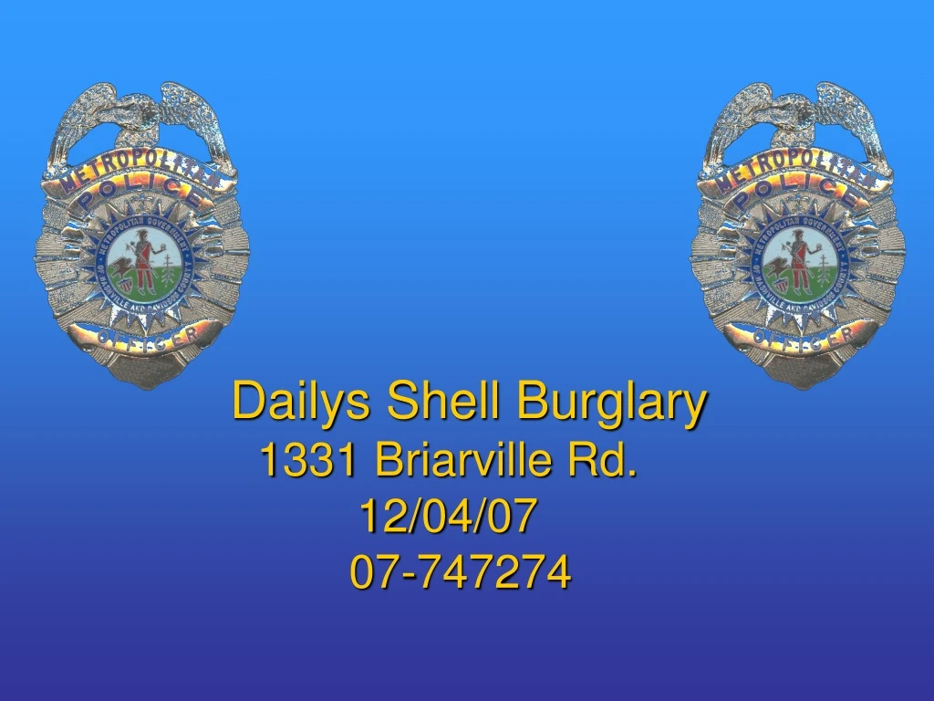 dailys shell burglary 1331 briarville rd 12 04 07 07 747274