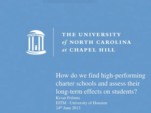 How do we find high-performing charter schools and assess their long-term effects on students?