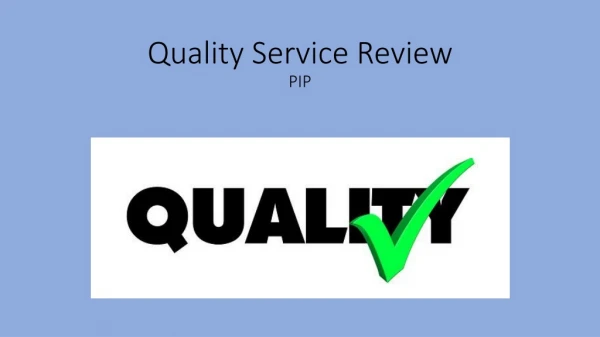 Quality Service Review PIP