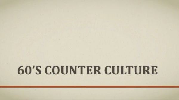 60’s Counter Culture