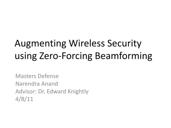 Augmenting Wireless Security using Zero-Forcing Beamforming