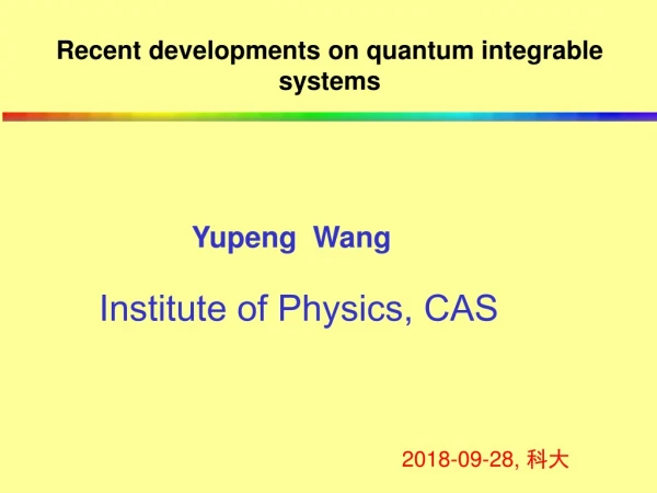 Recent developments on quantum integrable systems