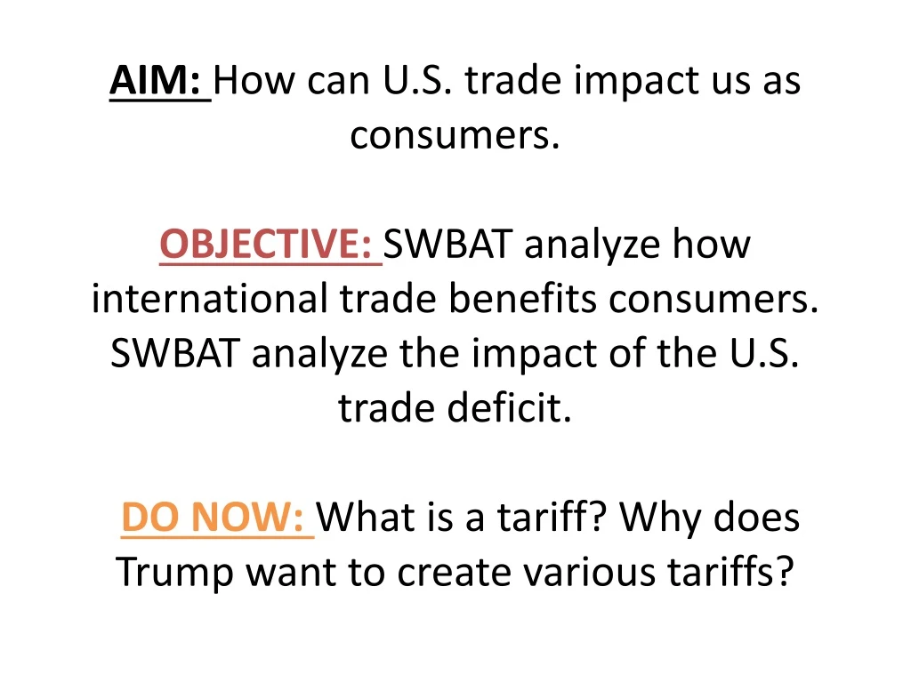aim how can u s trade impact us as consumers