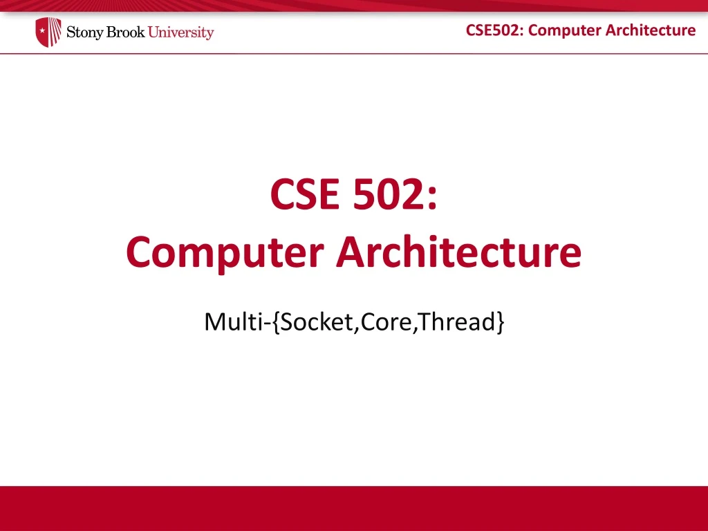 cse 502 computer architecture