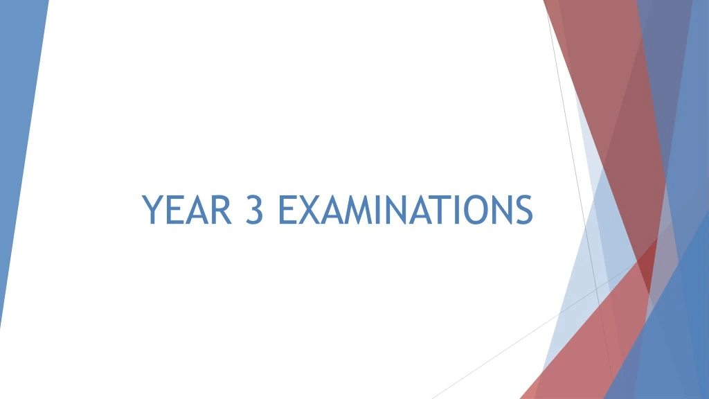 year 3 examinations