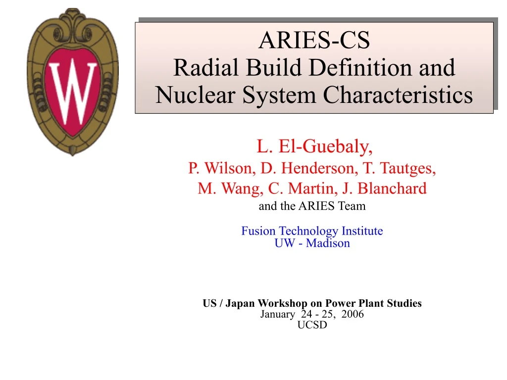 aries cs radial build definition and nuclear system characteristics