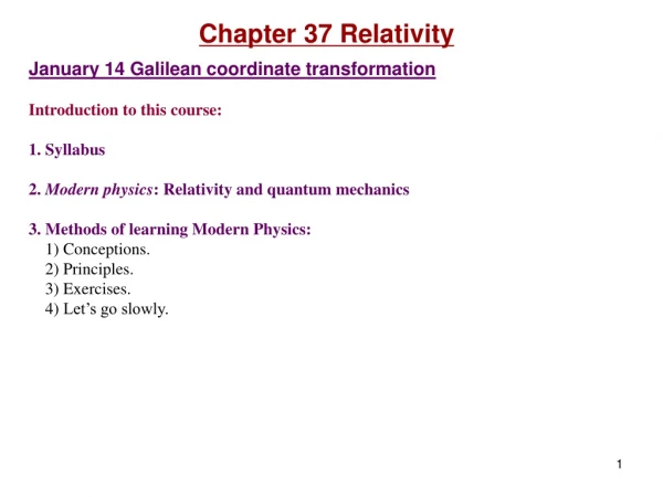 Chapter 37 Relativity January 14 Galilean coordinate transformation