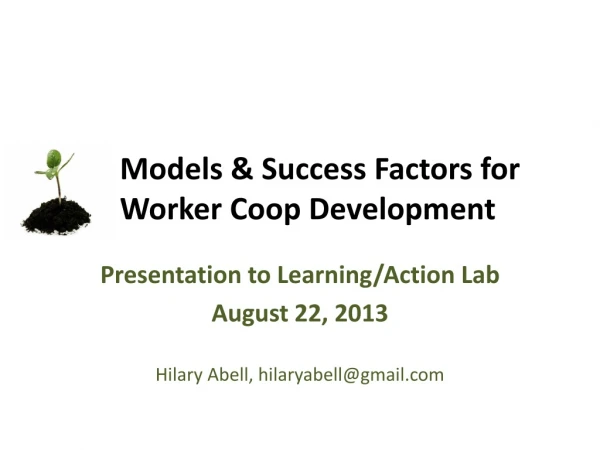 Models &amp; Success Factors for Worker Coop Development