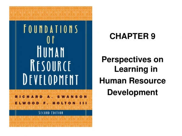 CHAPTER 9 Perspectives on Learning in Human Resource Development