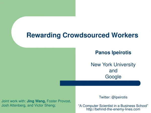 Rewarding Crowdsourced Workers