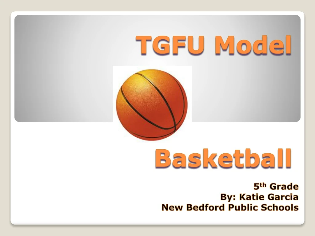 tgfu model basketball