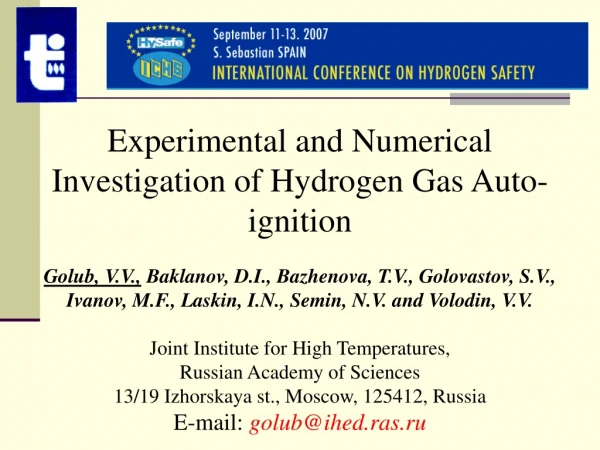 Experimental and Numerical Investigation of Hydrogen Gas Auto-ignition
